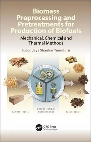 Biomass Preprocessing and Pretreatments for Production of Biofuels cover