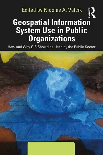 Geospatial Information System Use in Public Organizations cover