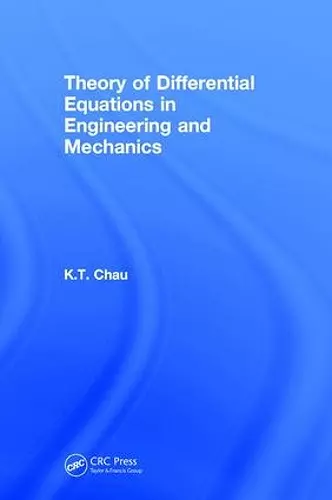 Theory of Differential Equations in Engineering and Mechanics cover