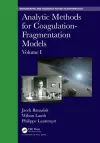 Analytic Methods for Coagulation-Fragmentation Models, Volume I cover