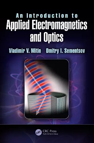 An Introduction to Applied Electromagnetics and Optics cover