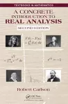 A Concrete Introduction to Real Analysis cover