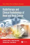 Radiotherapy and Clinical Radiobiology of Head and Neck Cancer cover