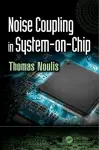 Noise Coupling in System-on-Chip cover