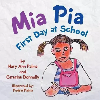 MIA Pia First Day at School cover