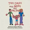 Ten Days with Mimi and Pa Pa cover