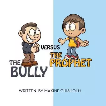 The Bully Versus the Prophet cover