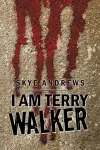 I Am Terry Walker cover