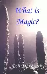 What is Magic? cover