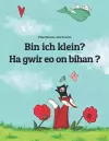 Bin ich klein? Ha gwir eo on bihan ? cover