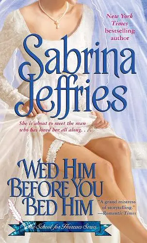Wed Him Before You Bed Him cover