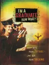 I'm a Graduate Now What? cover