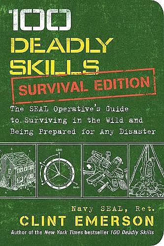 100 Deadly Skills: Survival Edition cover