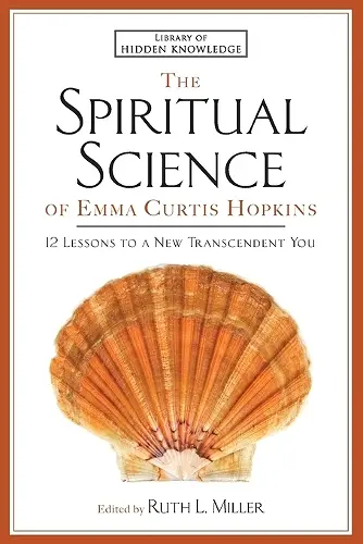Spiritual Science of Emma Curtis Hopkins cover