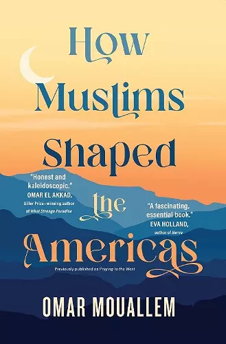 How Muslims Shaped the Americas cover