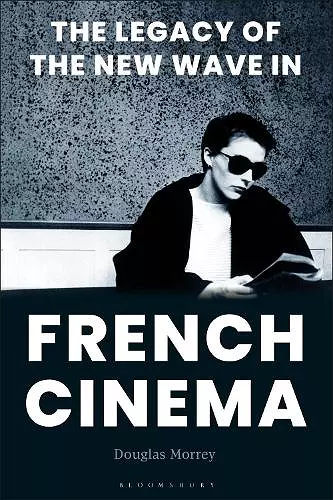 The Legacy of the New Wave in French Cinema cover