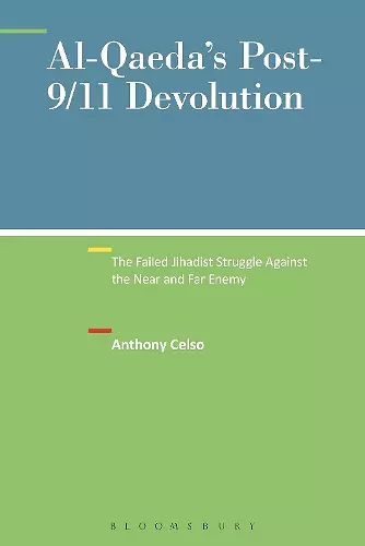 Al-Qaeda's Post-9/11 Devolution cover