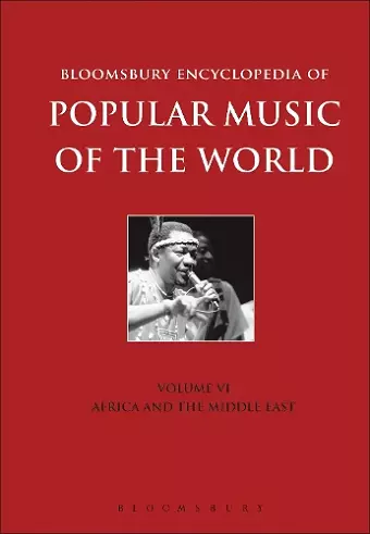 Bloomsbury Encyclopedia of Popular Music of the World, Volume 6 cover
