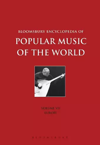 Bloomsbury Encyclopedia of Popular Music of the World, Volume 7 cover