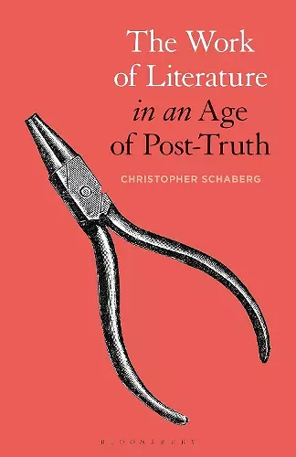 The Work of Literature in an Age of Post-Truth cover