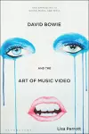 David Bowie and the Art of Music Video cover