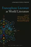 Francophone Literature as World Literature cover