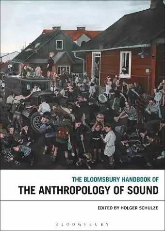 The Bloomsbury Handbook of the Anthropology of Sound cover