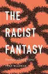 The Racist Fantasy cover