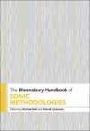 The Bloomsbury Handbook of Sonic Methodologies cover