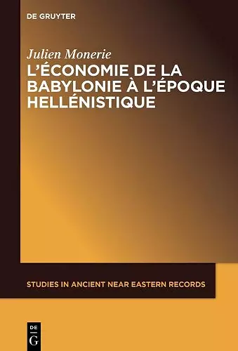 L'économie de la Babylonie à l'époque hellénistique (IVème - IIème siècle avant J.C.) cover