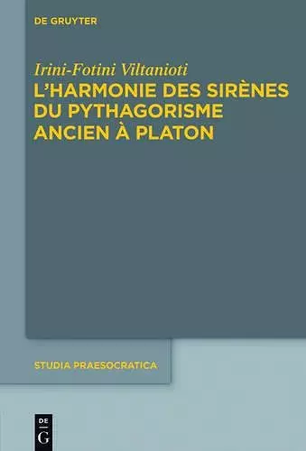 L'harmonie des Sirènes du pythagorisme ancien à Platon cover