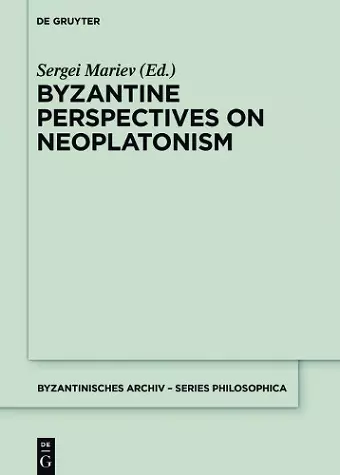 Byzantine Perspectives on Neoplatonism cover