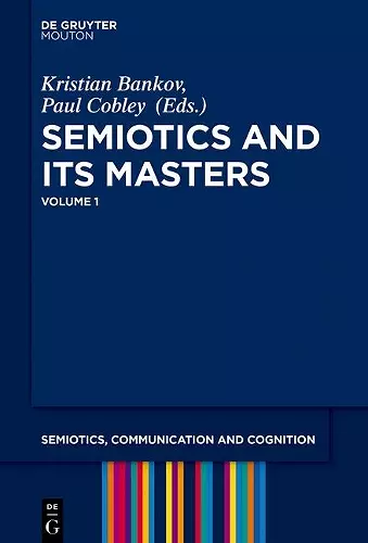 Semiotics and its Masters. Volume 1 cover