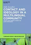 Contact and Ideology in a Multilingual Community cover