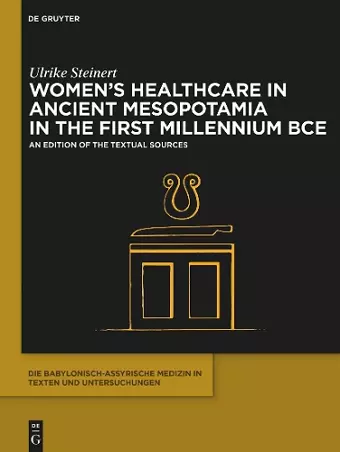 Women’s Healthcare in Ancient Mesopotamia in the First Millennium BCE cover