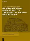 Gastrointestinal Disease and Its Treatment in Ancient Mesopotamia cover