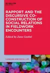 Rapport and the Discursive Co-Construction of Social Relations in Fieldwork Encounters cover