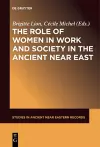 The Role of Women in Work and Society in the Ancient Near East cover