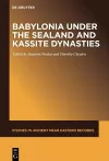 Babylonia under the Sealand and Kassite Dynasties cover