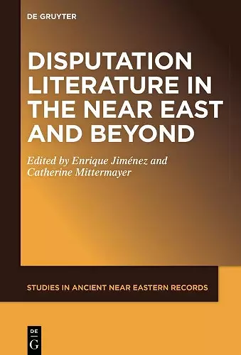 Disputation Literature in the Near East and Beyond cover
