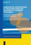 Innovative Approaches in Teaching English Writing to Chinese Speakers cover