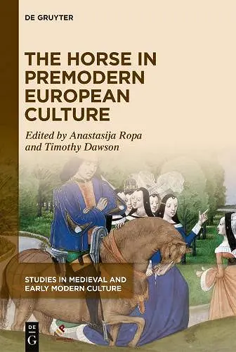 The Horse in Premodern European Culture cover
