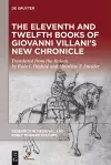 The Eleventh and Twelfth Books of Giovanni Villani’s “New Chronicle” cover