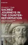 Sacred Journeys in the Counter-Reformation cover