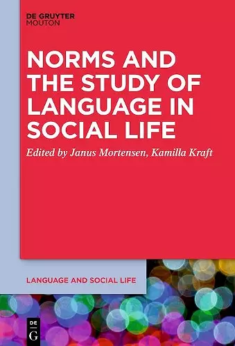 Norms and the Study of Language in Social Life cover