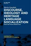 Discourse, Ideology and Heritage Language Socialization cover