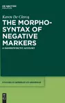 The Morphosyntax of Negative Markers cover