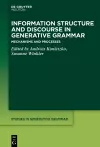 Information Structure and Discourse in Generative Grammar cover