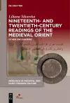 Nineteenth- and Twentieth-Century Readings of the Medieval Orient cover