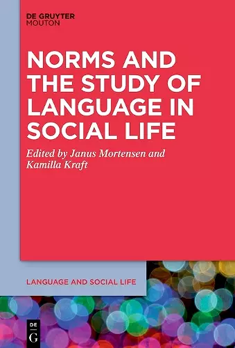 Norms and the Study of Language in Social Life cover